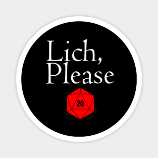 DND Lich Please! Magnet